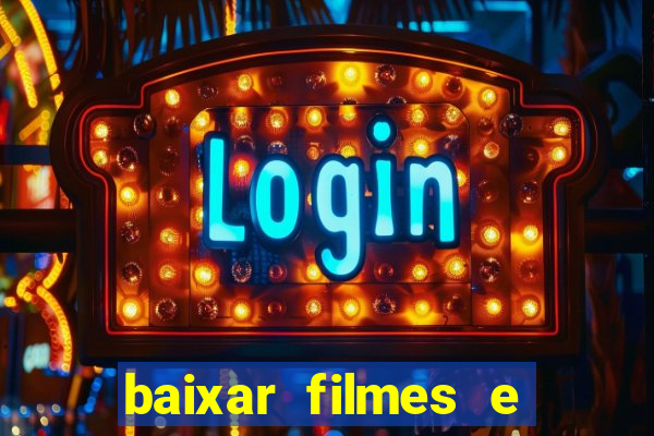 baixar filmes e series em mp4